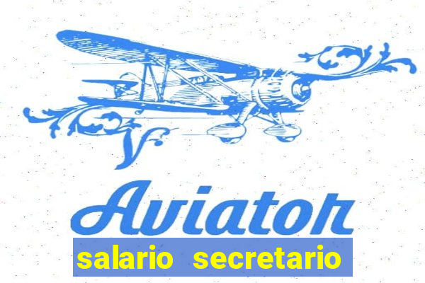 salario secretario de esportes